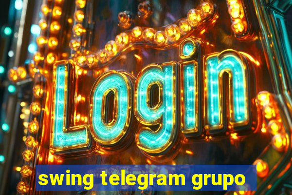 swing telegram grupo